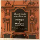 LP - Morales / Victoria / Byrd - Choral Music By Morales, Victoria And Byrd; Madrigals And Dialogues By Giovanni Gabrieli