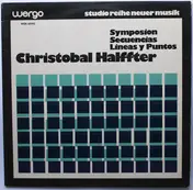Cristóbal Halffter - Symposion / Secuencias / Lineas Y Puntos