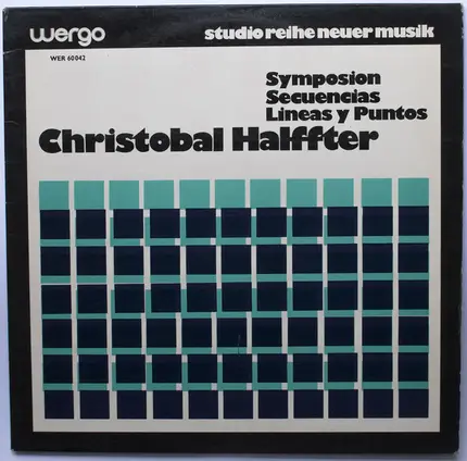 Cristóbal Halffter - Symposion / Secuencias / Lineas Y Puntos