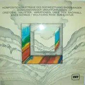 Cristóbal Halffter - Variationen Über Den Nachhall Eines Schreis / Sub-Kontur