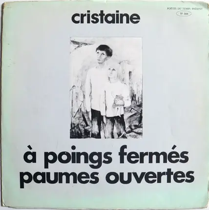 Cristaine - A Poings Fermés Paumes Ouvertes