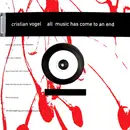 Double LP - Cristian Vogel - All Music Has Come To An End