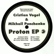 Cristian Vogel & Mikhail Panchenko - Proton EP
