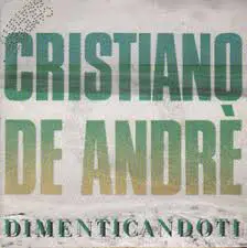 Cristiano De Andre - Dimenticandoti