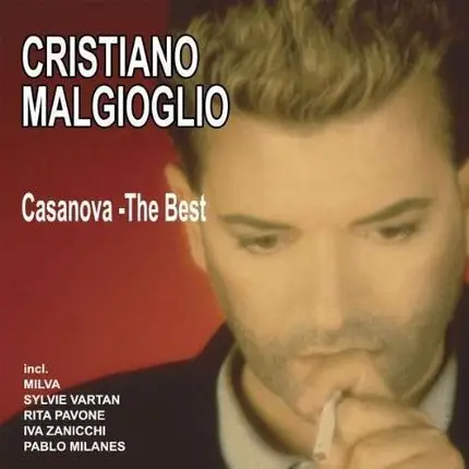 Cristiano Malgioglio - Casanova - the Best