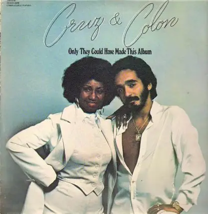 Cruz & Colon - Only They Could Have Made This Album