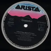 12inch Vinyl Single - Cruzados - I Want Your World To Turn