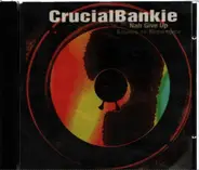 Crucial Bankie - Nah Give Up - Sounds Of Resistance