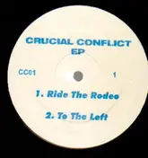Crucial Conflict - Ride The Rodeo EP