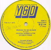 Crucial Robbie - Proud To Be Black / Question To All Women