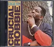 Crucial Robbie - Crucial View