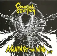 Crucial Section - Against The Wind EP
