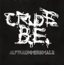 7inch Vinyl Single - Crude B.E. - Alptraummerkmale