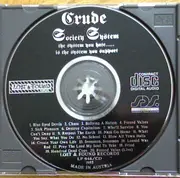 CD - Crude SS - The System You Hate.....Is The System You Support
