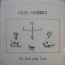 LP - Cruel Frederick - The Birth Of The Cruel