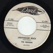 The Cruisers - Lighthouse Rock / The Happy Snowball