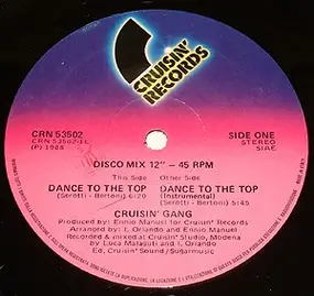 Cruisin' Gang - Dance To The Top