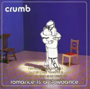 Crumb - Romance Is A Slowdance