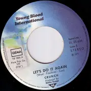 7inch Vinyl Single - Crunch - Let's Do It Again / Not Tonight Josephine