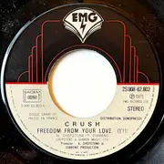 7inch Vinyl Single - Crush - Freedom From Your Love