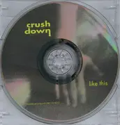 CD - Crushdown - Like This