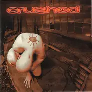 Crushed - Crushed