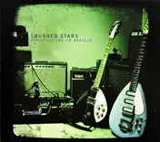 Crushed Stars - Convalescing In Braille