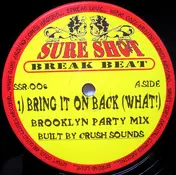 Crush Sounds - Bring It On Back (What!)