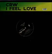 CRW - I Feel Love