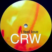 12inch Vinyl Single - Crw - I Feel Love