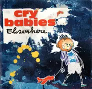 Cry Babies - Elsewhere