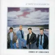 Cry Before Dawn - Sampler E.P. Of The Debut Album : Crimes Of Conscience