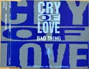 CD Single - Cry Of Love - Bad Thing