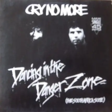 Cry No More - Dancing In The Danger Zone (The South Africa Suite)
