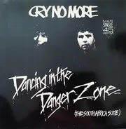 Cry No More - Dancing In The Danger Zone (The South Africa Suite)