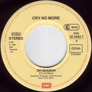 7inch Vinyl Single - Cry No More - Oh Sharon!