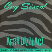 Cry Sisco! - Afro Dizzi Act (Paul Oakenfold's Raid Mix)