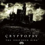 Cryptopsy - THE UNSPOKEN KING