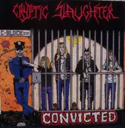 Cryptic Slaughter - Convicted