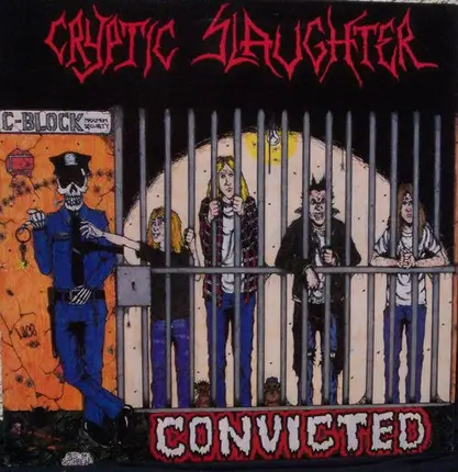 Cryptic Slaughter - Convicted