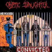 CD - Cryptic Slaughter - Convicted