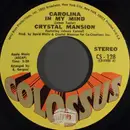 7inch Vinyl Single - Crystal Mansion - Carolina In My  Mind