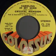 Crystal Mansion - Carolina In My  Mind