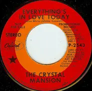 Crystal Mansion - Everything's In Love Today