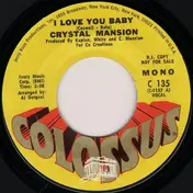 Crystal Mansion - I Love You Baby