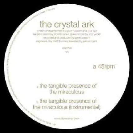 Crystal Ark - Tangible Presence of..