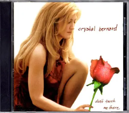 Crystal Bernard - Don't Touch Me There