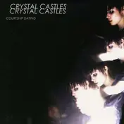 Crystal Castles - Courtship Dating / Trash Hologram (Demo Version)