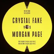 crystal fake - Me No Fake