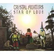 Crystal Fighters - Star Of Love (+ CD with Bonus Acoustic Tracks]